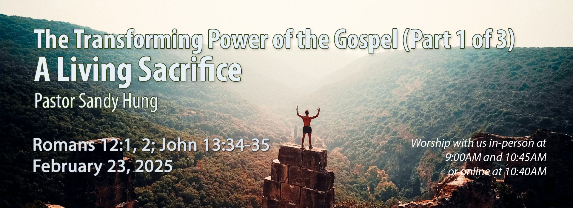 The Transforming Power of the Gospel (Part 1 of 3): A Living Sacrifice ...